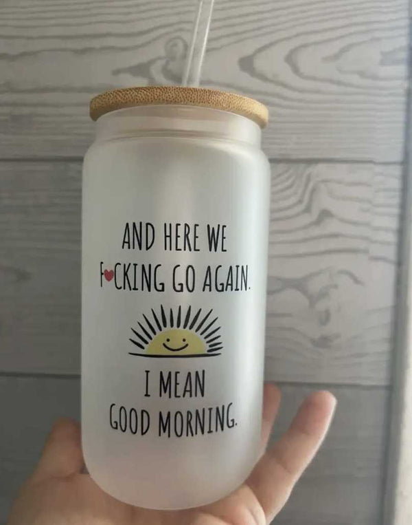 Morning Muse: Sarcastic Sunrise Inspirational Quote Sipper