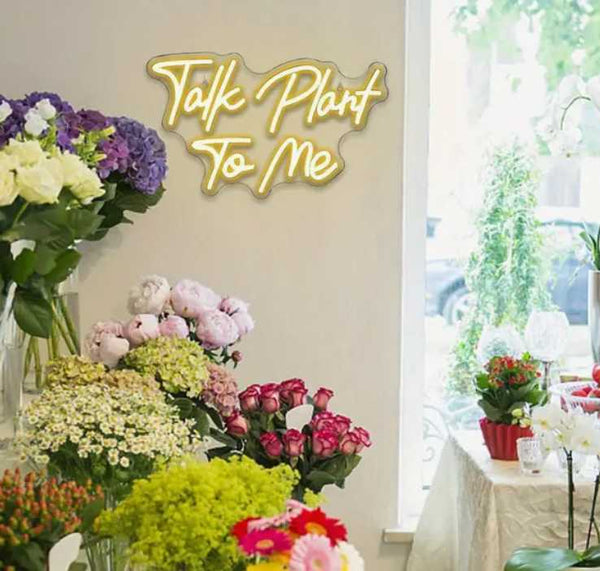 Talk Plant To Me LED sign