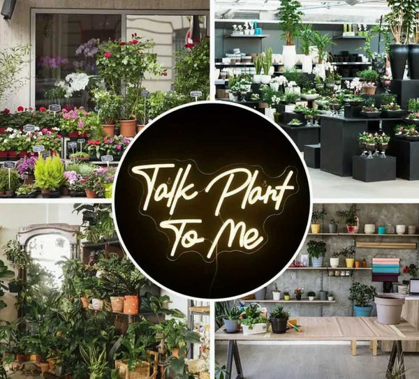 Talk Plant To Me LED sign
