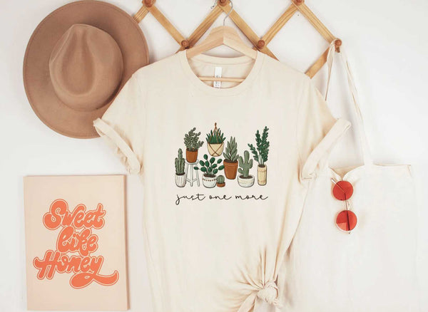 Just One More Plant T-Shirts