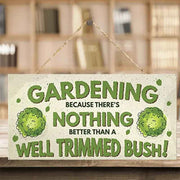Well Trimmed Bush Sign