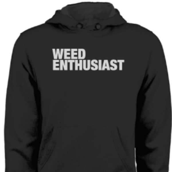 Weed Enthusiast Hoodie